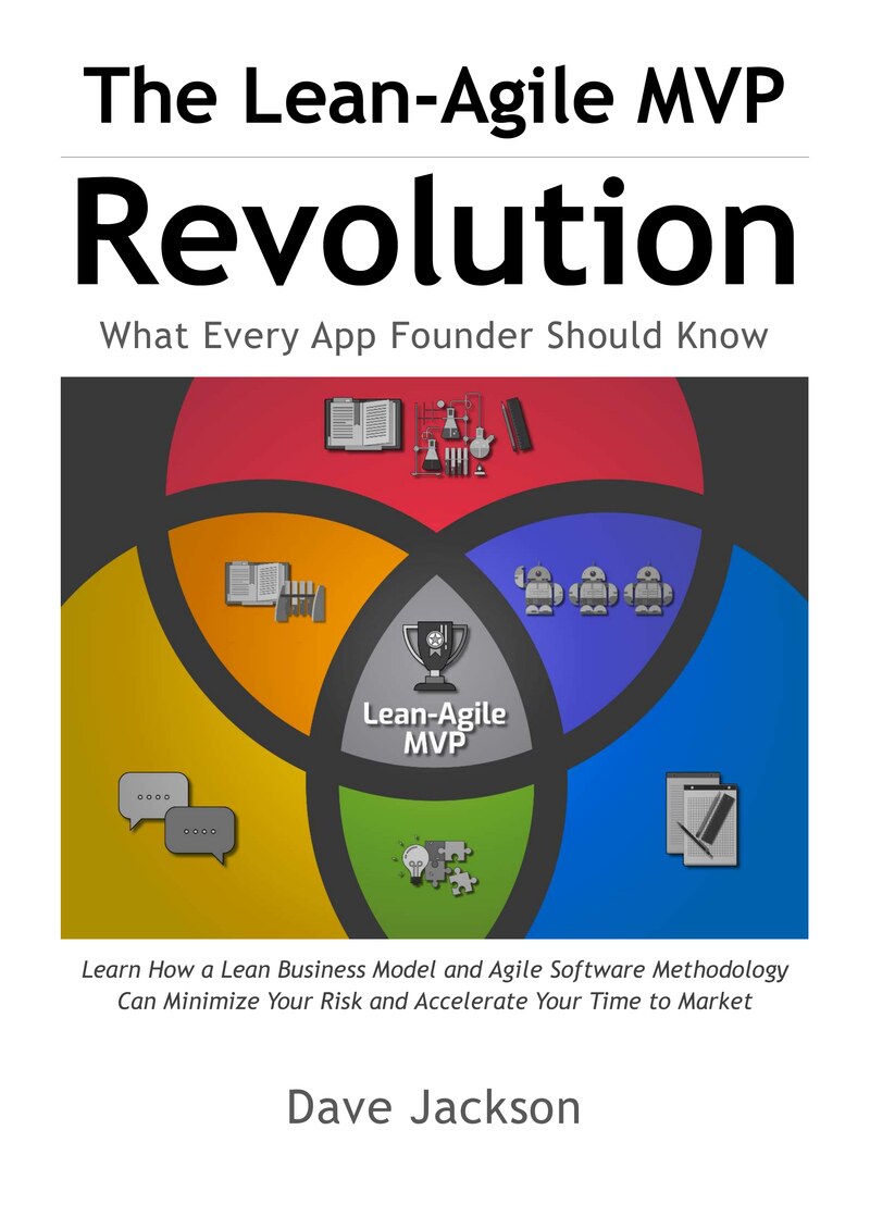 Book cover for The Lean-Agile MVP Revolution, showing a four-quadrant diagram of communication, research, automation, and analysis converging on a trophy labeled Lean-Agile MVP